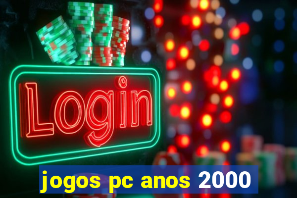 jogos pc anos 2000